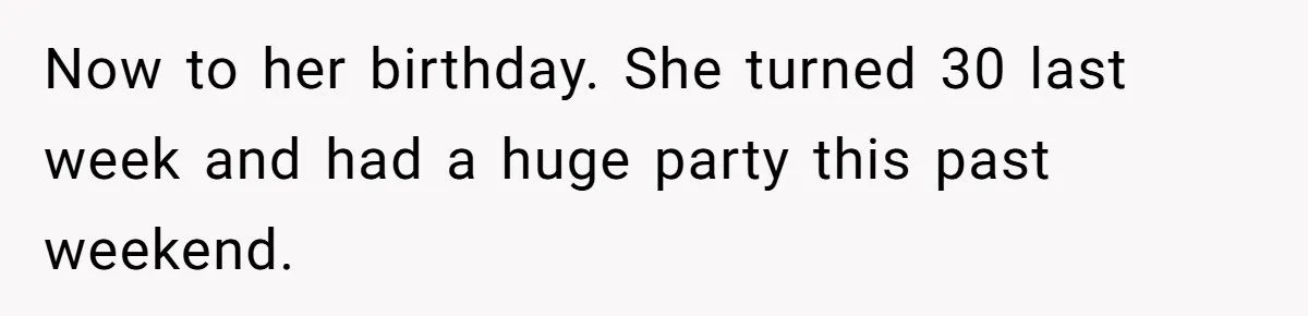 Now to her birthday. She turned 30 last week and had a huge party this past weekend.