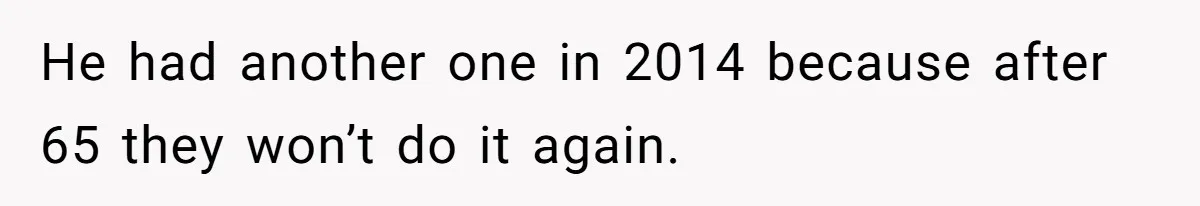 Adult Child Refuses Kidney Test Request From Father Who Survived Two Heart Transplants He had another one in 2014 because after 65 they won’t do it again.