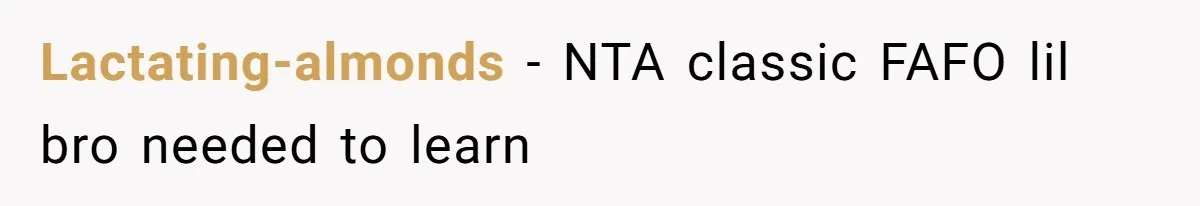 Lactating-almonds − NTA classic FAFO lil bro needed to learn