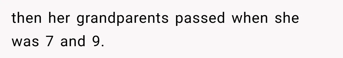 Father Who Haven't Visited In Years Thinks He Has A Right To Medical Updates After Abandoning His Child For A Stepmom then her grandparents passed when she was 7 and 9.