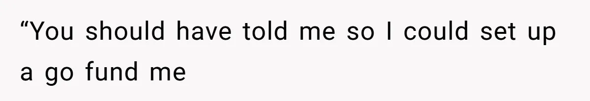 Father Who Haven't Visited In Years Thinks He Has A Right To Medical Updates After Abandoning His Child For A Stepmom “You should have told me so I could set up a go fund me