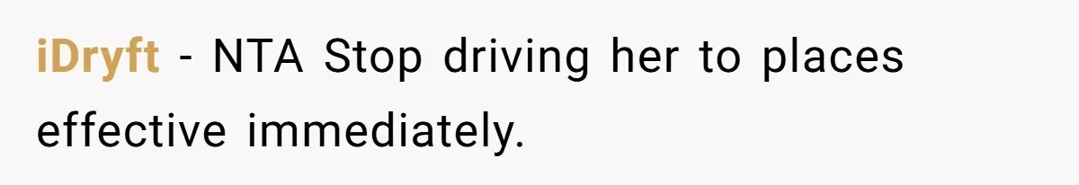 iDryft − NTA Stop driving her to places effective immediately.