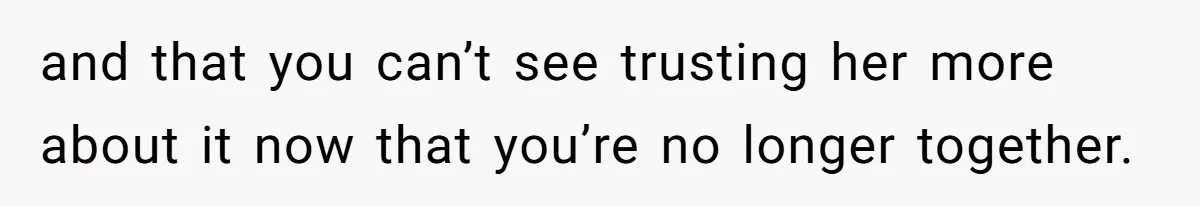 Kids Call Father "Heartless" For Not Saving Their Mom From Eviction. Ignoring The Secret Fortune That Broke The Marriage and that you can’t see trusting her more about it now that you’re no longer together.