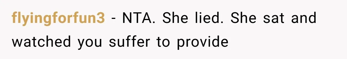 Kids Call Father "Heartless" For Not Saving Their Mom From Eviction. Ignoring The Secret Fortune That Broke The Marriage flyingforfun3 − NTA. She lied. She sat and watched you suffer to provide