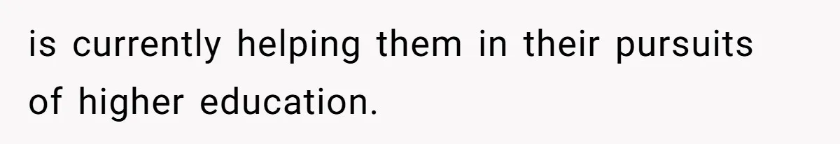 Kids Call Father "Heartless" For Not Saving Their Mom From Eviction. Ignoring The Secret Fortune That Broke The Marriage is currently helping them in their pursuits of higher education.