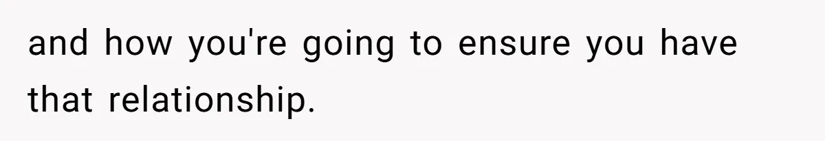 Kids Call Father "Heartless" For Not Saving Their Mom From Eviction. Ignoring The Secret Fortune That Broke The Marriage and how you're going to ensure you have that relationship.