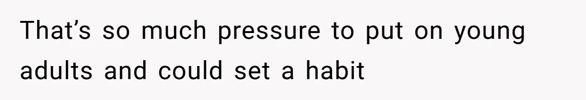 Kids Call Father "Heartless" For Not Saving Their Mom From Eviction. Ignoring The Secret Fortune That Broke The Marriage That’s so much pressure to put on young adults and could set a habit