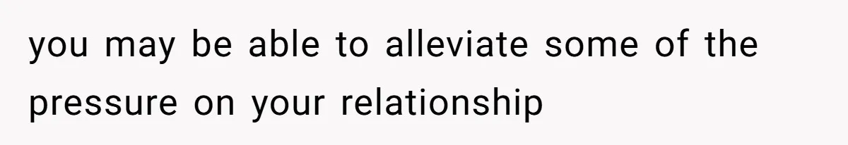 Kids Call Father "Heartless" For Not Saving Their Mom From Eviction. Ignoring The Secret Fortune That Broke The Marriage you may be able to alleviate some of the pressure on your relationship