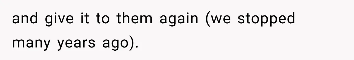 Soon To Be Ex Wife Has No Idea Her Husband Is Remotely Spoiling Every Episode She Watches and give it to them again (we stopped many years ago).