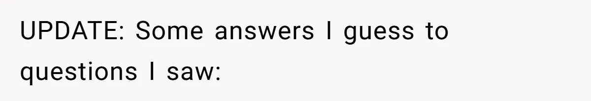 UPDATE: Some answers I guess to questions I saw: