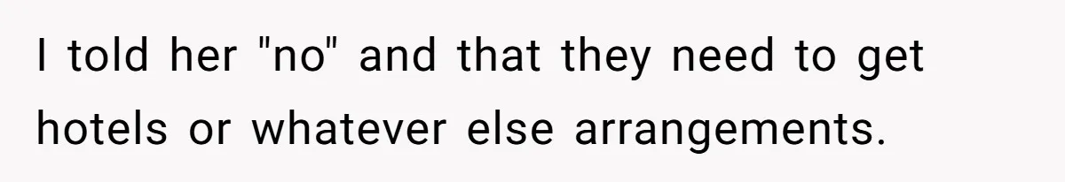 Divorced Man Shuts Down Ex Wife Family Funeral Stay Request At His New House I told her "no" and that they need to get hotels or whatever else arrangements.