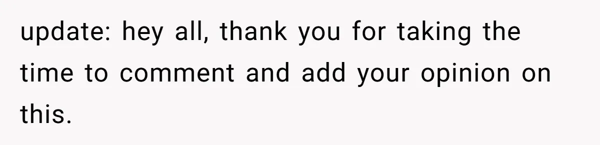 update: hey all, thank you for taking the time to comment and add your opinion on this.