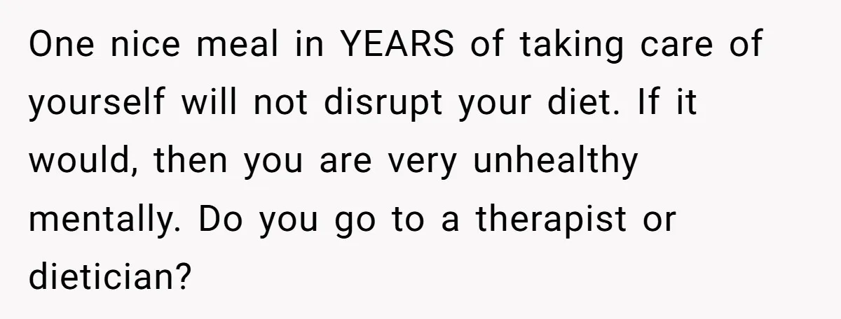 One nice meal in YEARS of taking care of yourself will not disrupt your diet. If it would, then you are very unhealthy mentally. Do you go to a therapist...