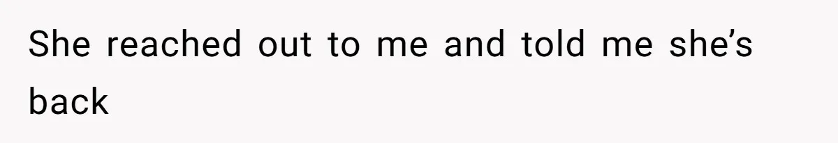 Woman Branded Selfish For Watching Five Children While Her Overwhelmed Cousin Cleaned The House She reached out to me and told me she’s back