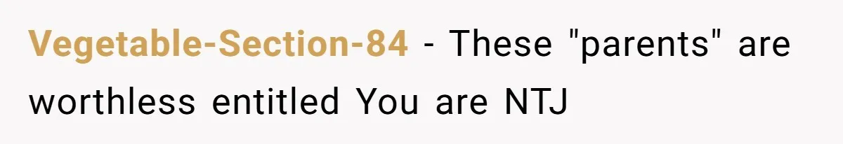 Vegetable-Section-84 − These "parents" are worthless entitled You are NTJ