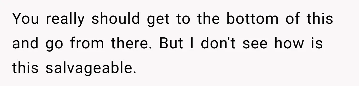 You really should get to the bottom of this and go from there. But I don't see how is this salvageable.