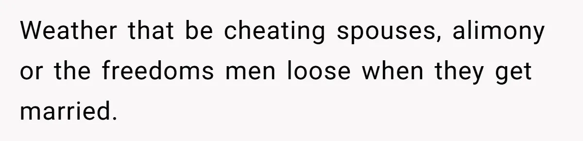 Boyfriend Claps Back At Girlfriend's Family During Heated Backyard Gathering Weather that be cheating spouses, alimony or the freedoms men loose when they get married.