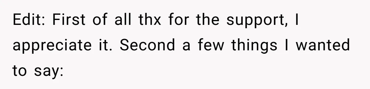 Edit: First of all thx for the support, I appreciate it. Second a few things I wanted to say: