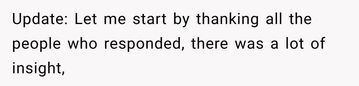 Update: Let me start by thanking all the people who responded, there was a lot of insight,