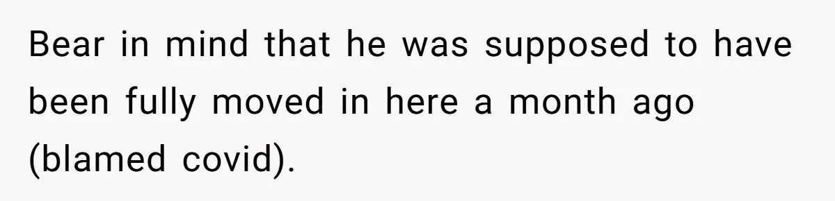 Man Waits Until His Girlfriend Is 39 Weeks Pregnant To Reveal He’s Still Married, Then Backs Out Bear in mind that he was supposed to have been fully moved in here a month ago (blamed covid).