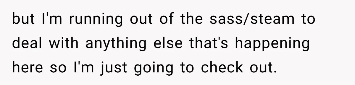 Man Waits Until His Girlfriend Is 39 Weeks Pregnant To Reveal He’s Still Married, Then Backs Out but I'm running out of the sass/steam to deal with anything else that's happening here so I'm just going to check out.