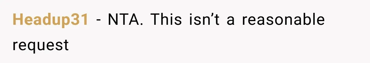 Headup31 − NTA. This isn’t a reasonable request