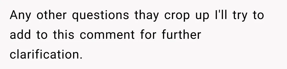 Any other questions thay crop up I'll try to add to this comment for further clarification.