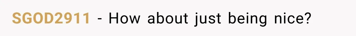 SGOD2911 − How about just being nice?