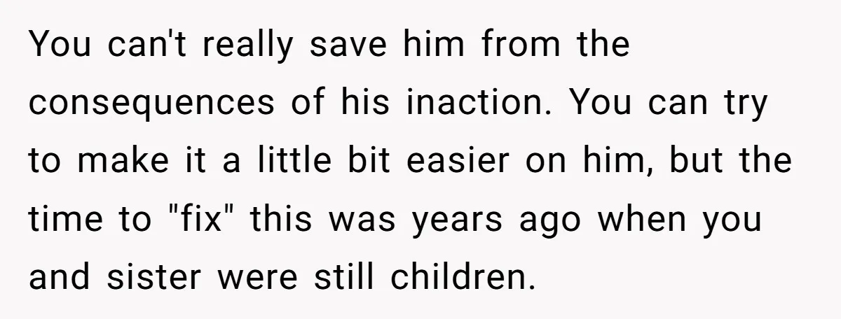 You can't really save him from the consequences of his inaction. You can try to make it a little bit easier on him, but the time to "fix" this was...