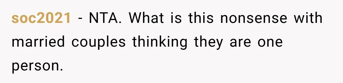 soc2021 − NTA. What is this nonsense with married couples thinking they are one person.