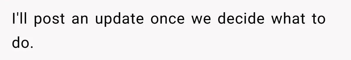 I'll post an update once we decide what to do.