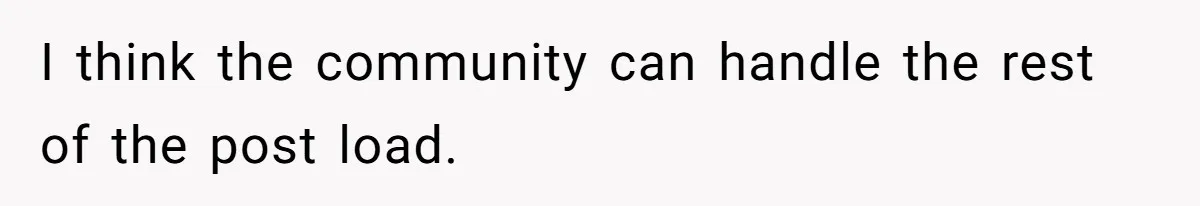 I think the community can handle the rest of the post load.