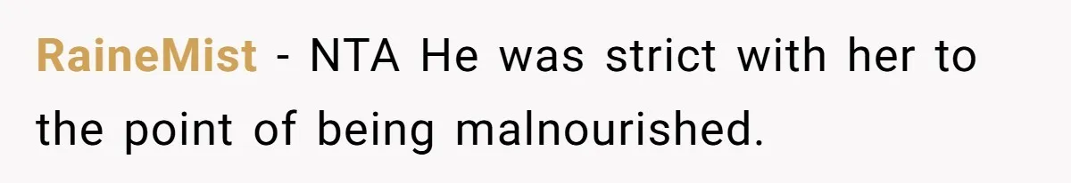 RaineMist − NTA He was strict with her to the point of being malnourished.
