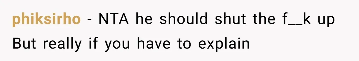 phiksirho − NTA he should shut the f__k up But really if you have to explain
