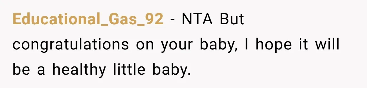 Educational_Gas_92 − NTA But congratulations on your baby, I hope it will be a healthy little baby.
