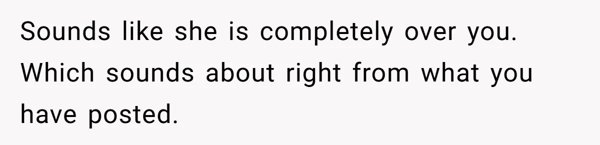 Sounds like she is completely over you. Which sounds about right from what you have posted.