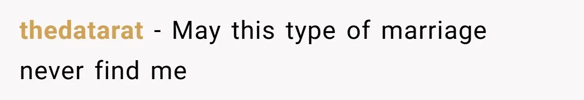 thedatarat − May this type of marriage never find me