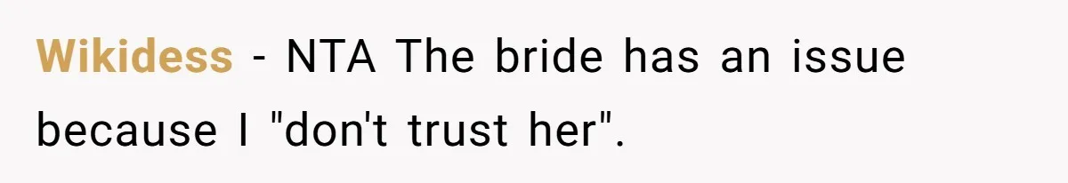 Wikidess − NTA The bride has an issue because I "don't trust her".