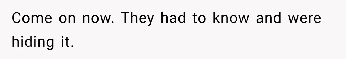 Come on now. They had to know and were hiding it.