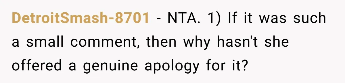 DetroitSmash-8701 − NTA. 1) If it was such a small comment, then why hasn't she offered a genuine apology for it?