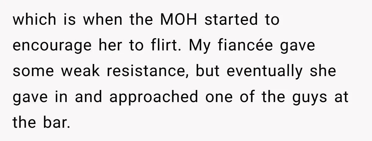 which is when the MOH started to encourage her to flirt. My fiancée gave some weak resistance, but eventually she gave in and approached one of the guys at the...