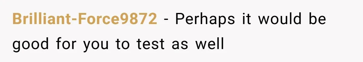 Brilliant-Force9872 − Perhaps it would be good for you to test as well