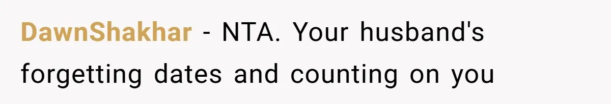 DawnShakhar − NTA. Your husband's forgetting dates and counting on you