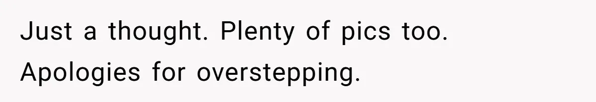 Just a thought. Plenty of pics too. Apologies for overstepping.