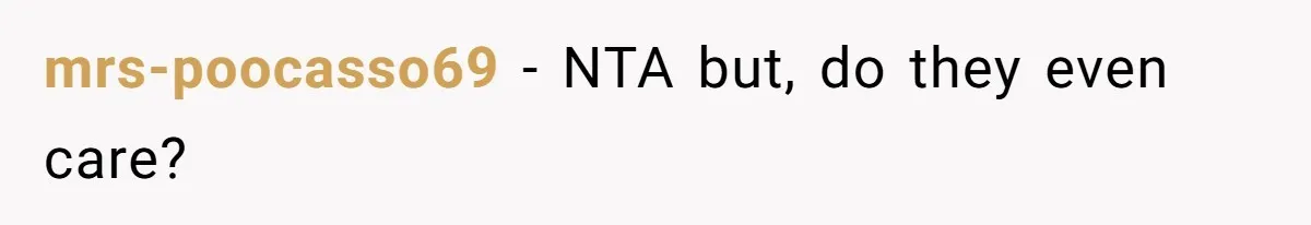 mrs-poocasso69 − NTA but, do they even care?