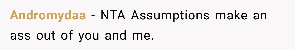 Andromydaa − NTA Assumptions make an ass out of you and me.