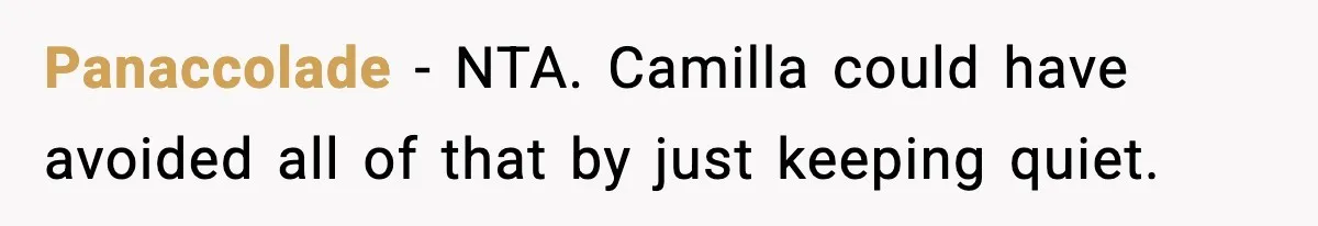 Panaccolade − NTA. Camilla could have avoided all of that by just keeping quiet.