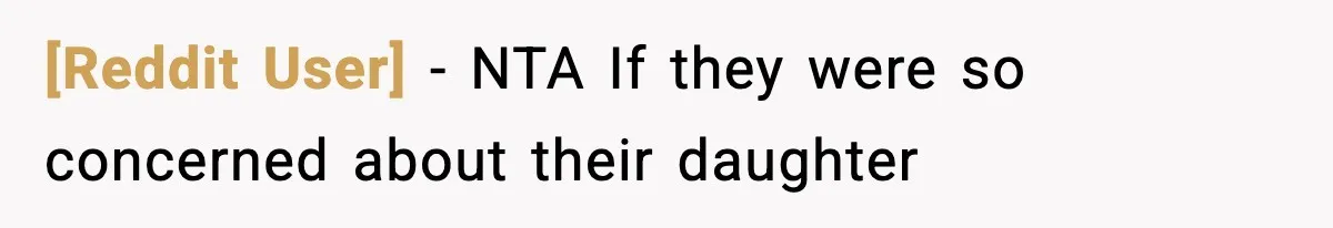 [Reddit User] − NTA If they were so concerned about their daughter