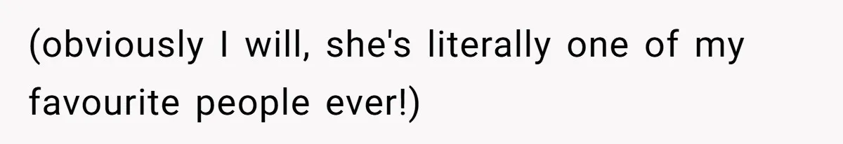 (obviously I will, she's literally one of my favourite people ever!)