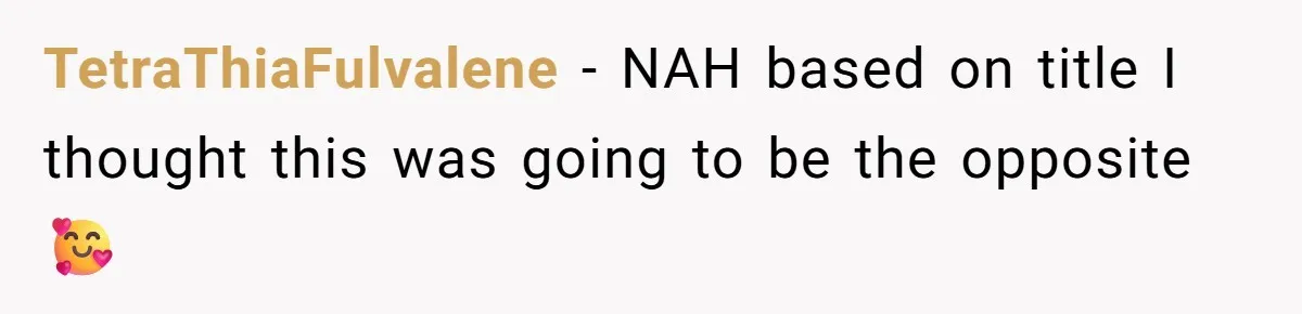 TetraThiaFulvalene − NAH based on title I thought this was going to be the opposite 🥰